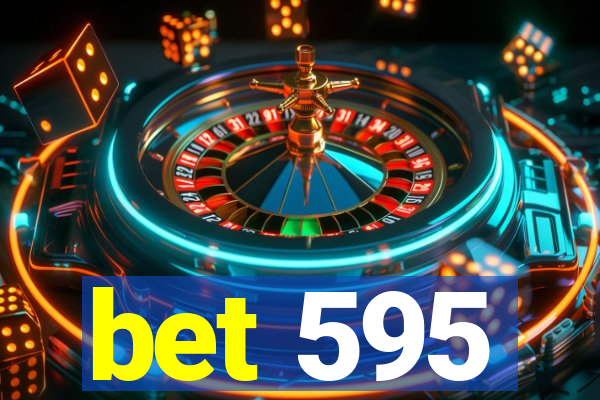 bet 595